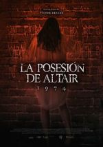 Watch 1974: La posesión de Altair Putlocker