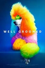 Watch Well Groomed Putlocker