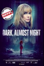 Watch Dark, Almost Night Putlocker