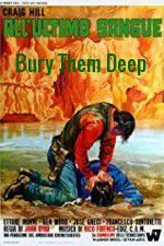 Watch Bury Them Deep Putlocker