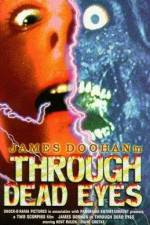 Watch Through Dead Eyes Putlocker