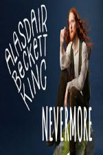 Watch Alasdair Beckett-King: Nevermore Putlocker