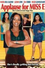 Watch Applause for Miss E Putlocker