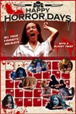 Watch Happy Horror Days Putlocker