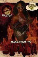 Watch Make Them Die Sleazy! Putlocker
