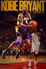 Watch Kobe Bryant: A Tribute Putlocker