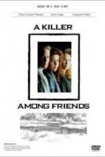 Watch A Killer Among Friends Putlocker