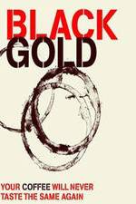 Watch Black Gold Putlocker