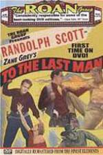 Watch To the Last Man Putlocker