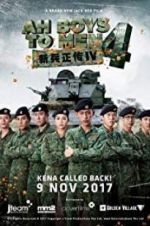 Watch Ah Boys to Men 4 Putlocker