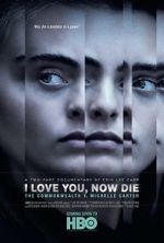 Watch I Love You, Now Die: The Commonwealth v. Michelle Carter Putlocker