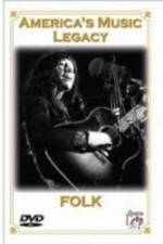 Watch America's Music Legacy - Folk Putlocker