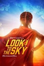 Watch Look to the Sky Putlocker