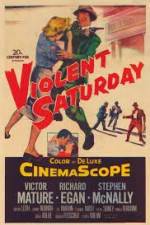 Watch Violent Saturday Putlocker