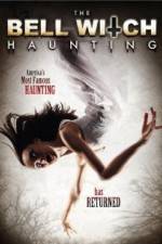 Watch The Bell Witch Haunting Putlocker
