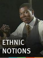Watch Ethnic Notions Putlocker