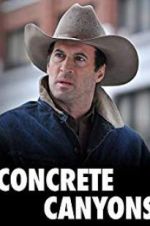 Watch Concrete Canyons Putlocker