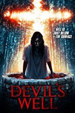 Watch The Devil\'s Well Putlocker