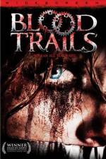 Watch Blood Trails Putlocker