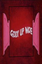 Watch Giddy Up Woe Putlocker
