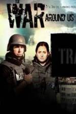 Watch The War Around Us Putlocker