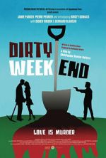 Watch Dirty Weekend Putlocker