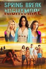 Watch Spring Break Nightmare Putlocker