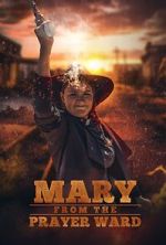 Watch Mary from the Prayer Ward Putlocker