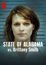 Watch State of Alabama vs. Brittany Smith (Short 2022) Putlocker