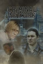 Watch Criminal Network Putlocker