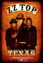 Watch ZZ Top: That Little Ol\' Band from Texas Putlocker
