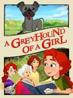 Watch A Greyhound of a Girl Putlocker