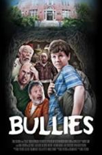 Watch Bullies Putlocker