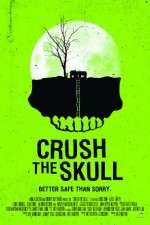 Watch Crush the Skull Putlocker