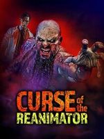Watch Curse of the Re-Animator Putlocker