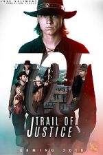 Watch Trail of Justice Putlocker