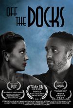 Watch Off the Docks (Short 2020) Putlocker