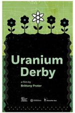 Watch Uranium Derby Putlocker