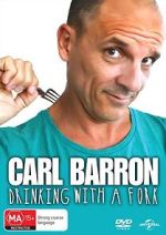 Watch Carl Barron: Drinking with a Fork Putlocker