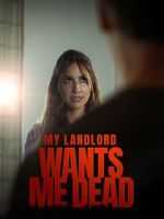 Watch My Landlord Wants Me Dead Putlocker