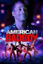 Watch American Bad Boy Putlocker