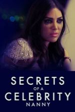 Watch Secrets of A Celebrity Nanny Putlocker