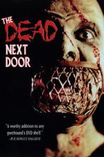 Watch The Dead Next Door Putlocker