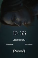 Watch 10-33 (Short 2021) Putlocker