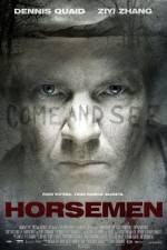 Watch The Horsemen Putlocker