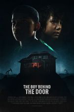 Watch The Boy Behind the Door Putlocker