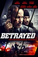 Watch Betrayed Putlocker