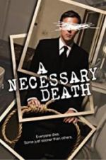 Watch A Necessary Death Putlocker