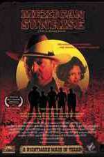 Watch Mexican Sunrise Putlocker