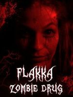 Watch Flakka Zombie Drug Putlocker